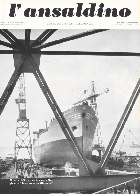 Copertina- Scende in mare la "Transoceanica Giovanna",  L' Ansaldino, n.5, anno X, 1963